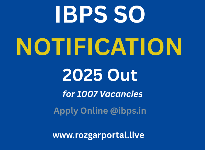 IBPS SO Notification 2025 released – Check important dates for Prelims & Mains exam