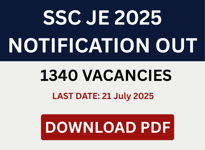 SSC JE 2025 Notification Out – 1340 Vacancies, Online Form, Exam Date, www.ssc.gov.in
