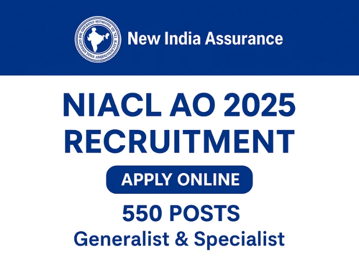 NIACL AO Notification 2025 – 550 पदों की भर्ती, ऑनलाइन आवेदन प्रक्रिया और पात्रता विवरण।