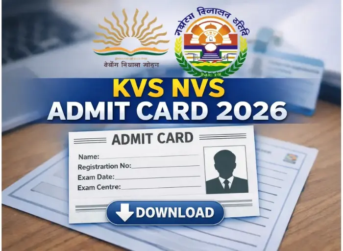 KVS NVS Admit Card 2026 डाउनलोड लिंक, KVS और NVS टीचिंग नॉन-टीचिंग परीक्षा हॉल टिकट